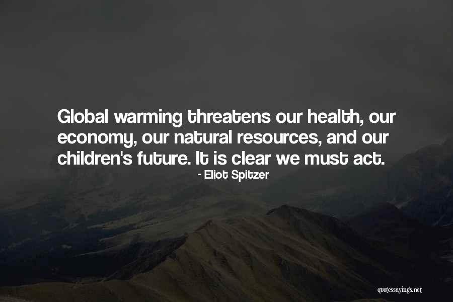 Our Natural Resources Quotes By Eliot Spitzer Our Natural Resources Quotes By Eliot Spitzer