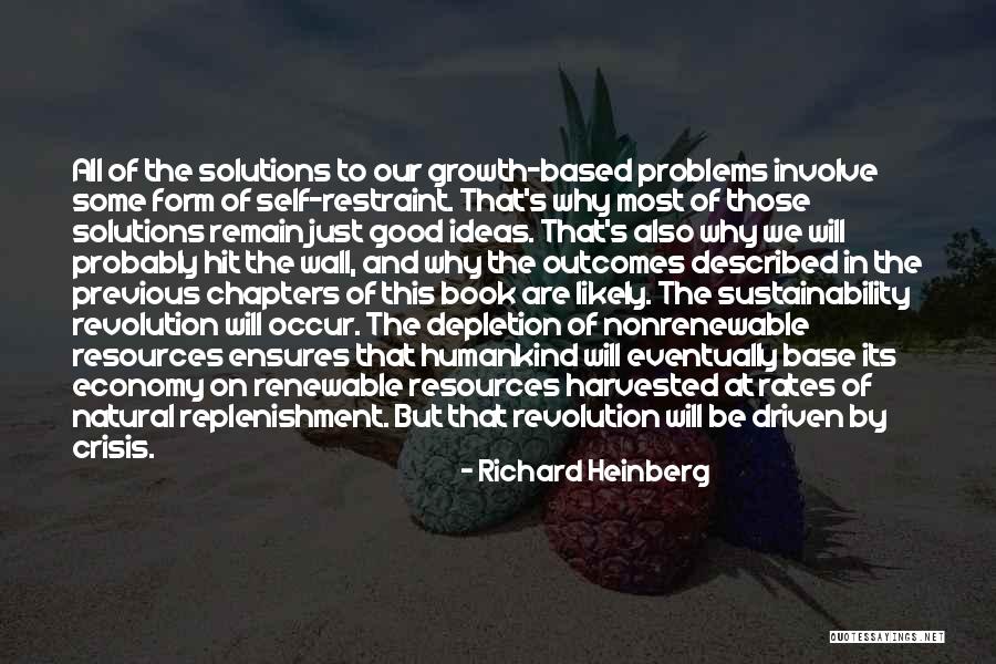 Our Natural Resources Quotes By Richard Heinberg Our Natural Resources Quotes By Richard Heinberg