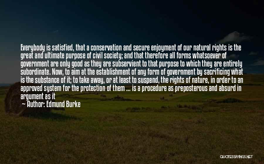 Our Natural Rights Quotes By Edmund Burke