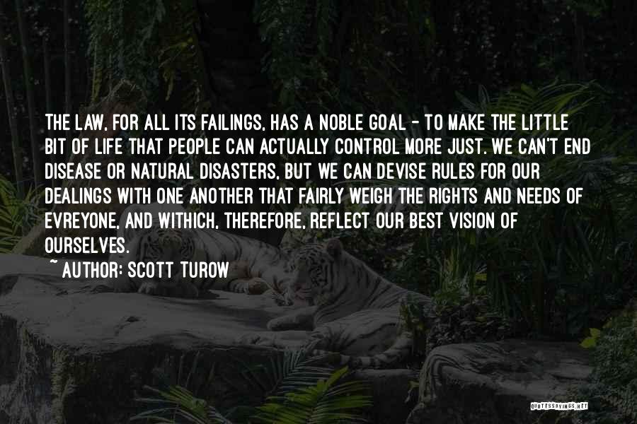 Our Natural Rights Quotes By Scott Turow