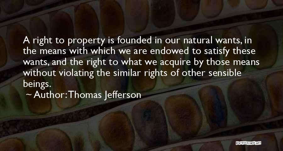 Our Natural Rights Quotes By Thomas Jefferson