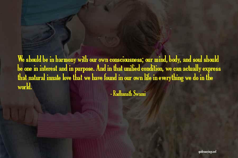 Our Natural World Quotes By Radhanath Swami Our Natural World Quotes By Radhanath Swami