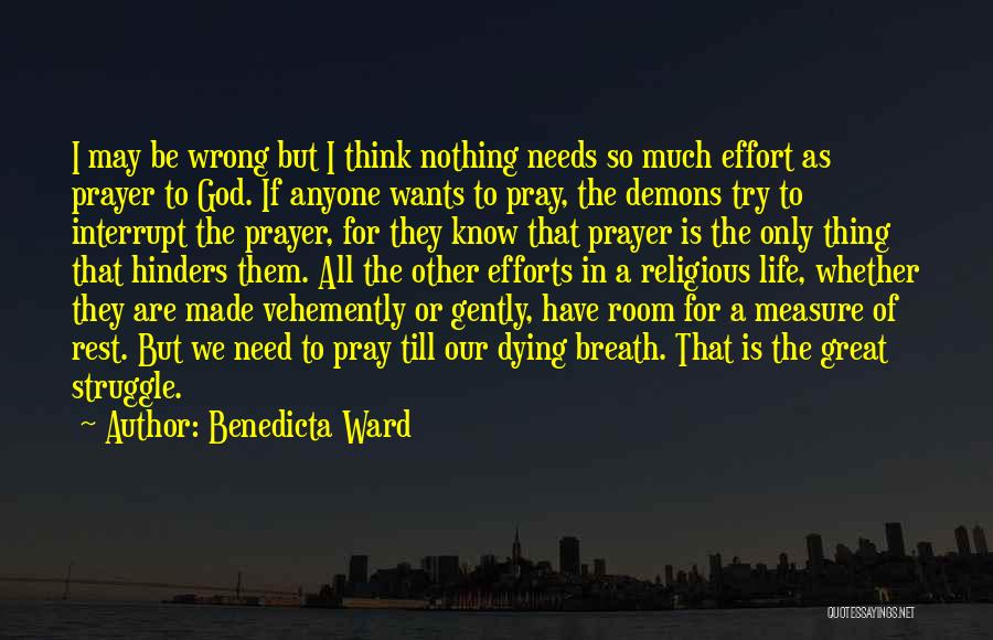 Our Need For God Quotes By Benedicta Ward