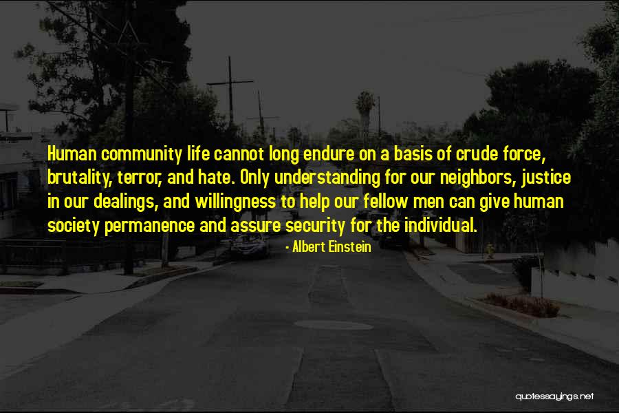 Our Neighbors Quotes By Albert Einstein Our Neighbors Quotes By Albert Einstein