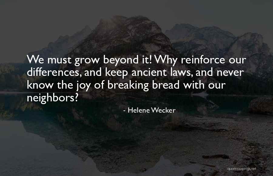 Our Neighbors Quotes By Helene Wecker Our Neighbors Quotes By Helene Wecker