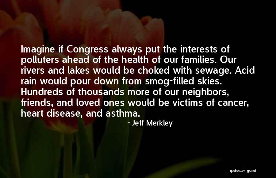 Our Neighbors Quotes By Jeff Merkley Our Neighbors Quotes By Jeff Merkley