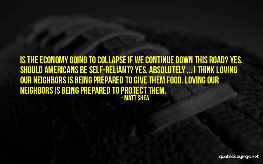 Our Neighbors Quotes By Matt Shea Our Neighbors Quotes By Matt Shea