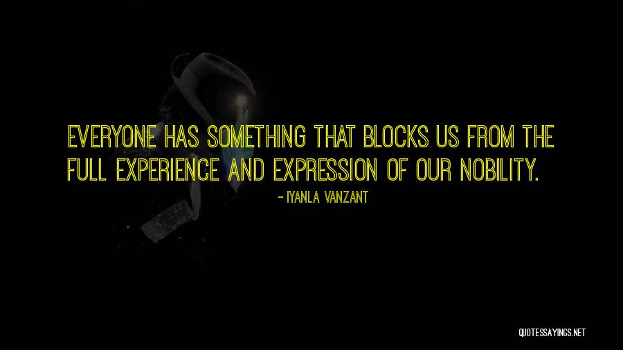 Our Nobility Quotes By Iyanla Vanzant Our Nobility Quotes By Iyanla Vanzant