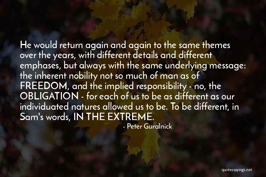 Our Nobility Quotes By Peter Guralnick Our Nobility Quotes By Peter Guralnick
