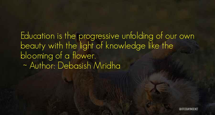 Our Own Beauty Quotes By Debasish Mridha