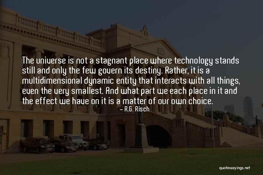 Our Own Choice Quotes By R.G. Risch Our Own Choice Quotes By R.G. Risch