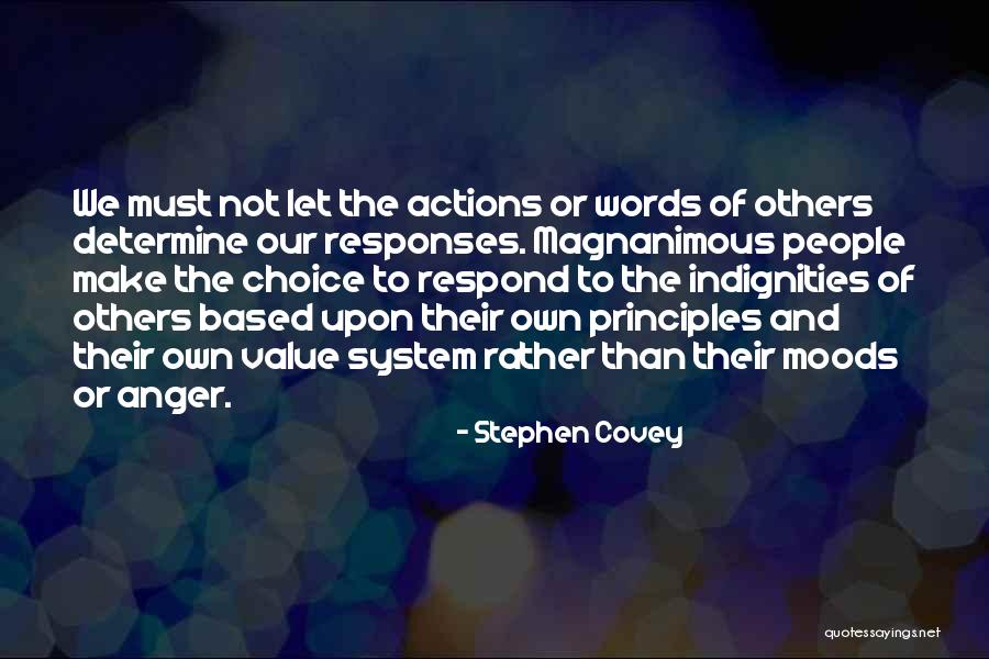 Our Own Choice Quotes By Stephen Covey Our Own Choice Quotes By Stephen Covey