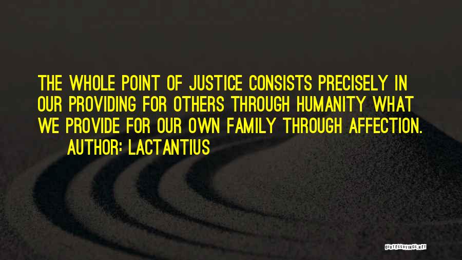 Our Own Family Quotes By Lactantius