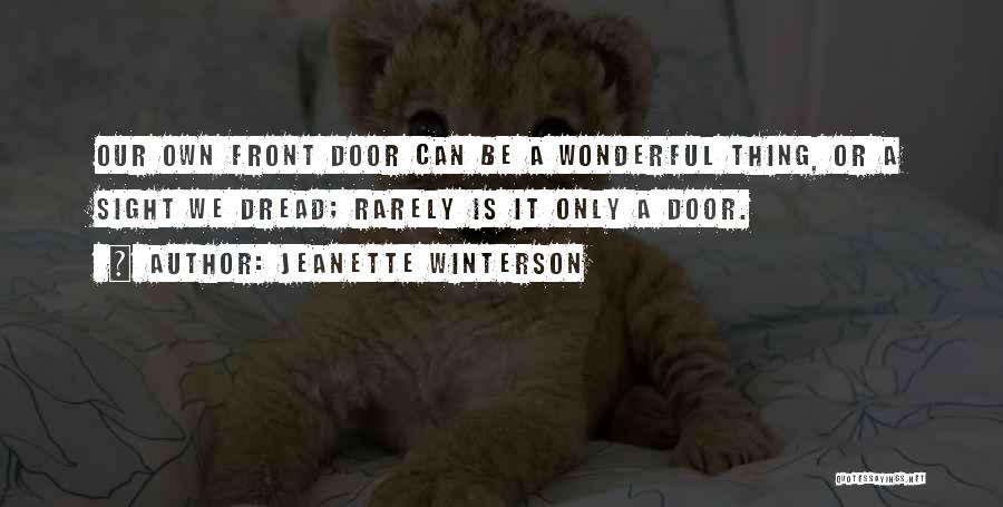 Our Own Happiness Quotes By Jeanette Winterson