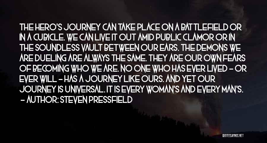 Our Own Journey Quotes By Steven Pressfield