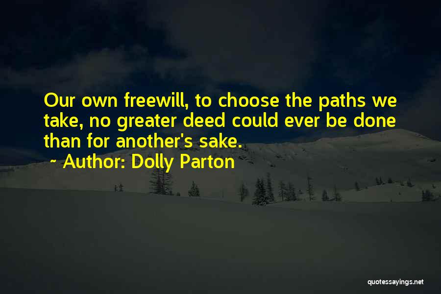 Our Own Path Quotes By Dolly Parton