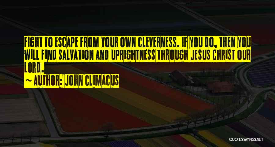 Our Own Quotes By John Climacus