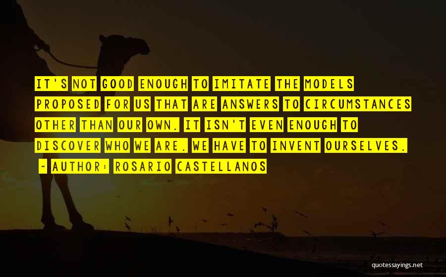 Our Own Quotes By Rosario Castellanos
