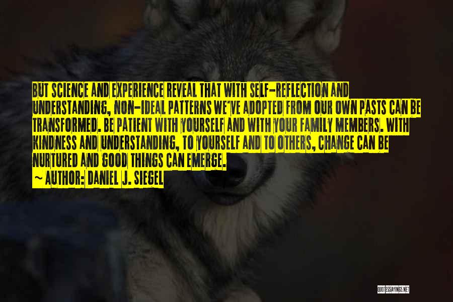 Our Own Reflection Quotes By Daniel J. Siegel