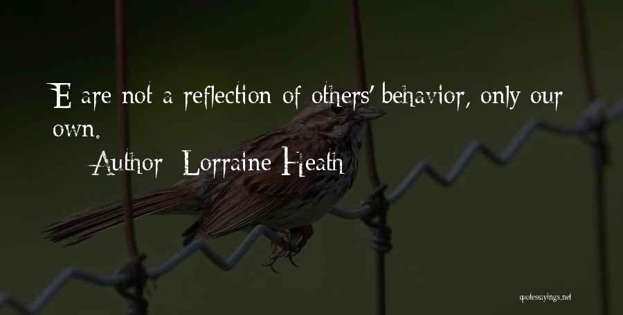 Our Own Reflection Quotes By Lorraine Heath