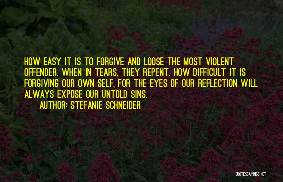 Our Own Reflection Quotes By Stefanie Schneider