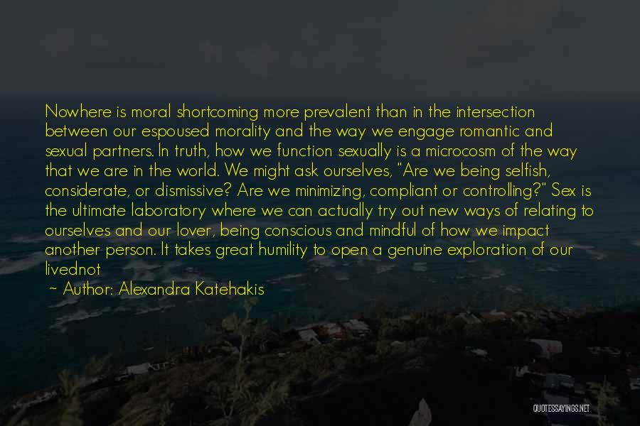 Our Own Self Quotes By Alexandra Katehakis