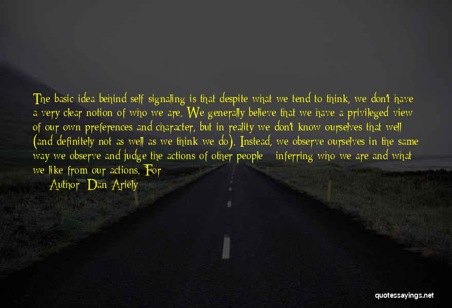Our Own Self Quotes By Dan Ariely