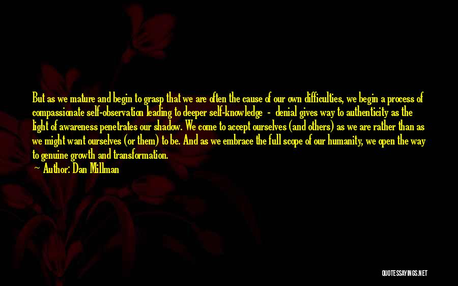 Our Own Self Quotes By Dan Millman