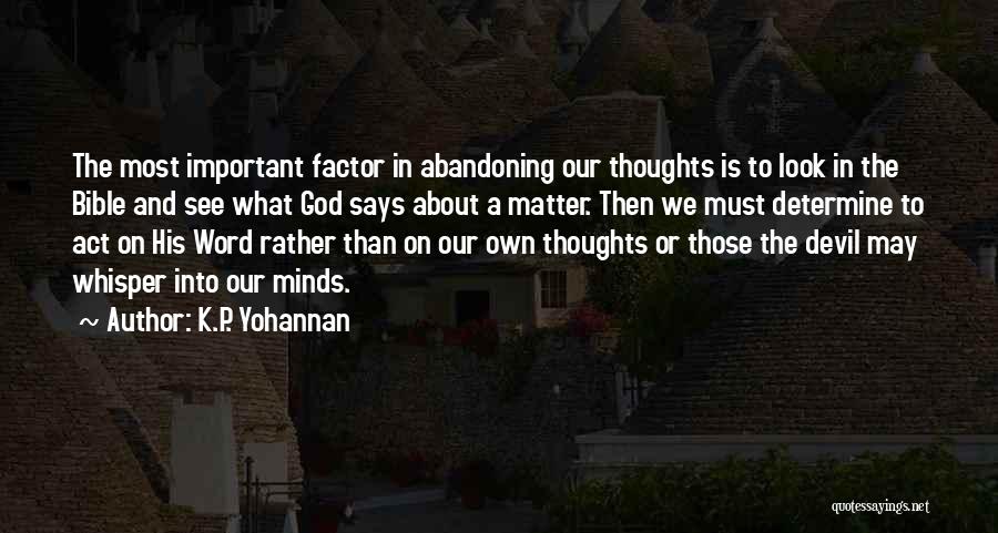 Our Own Thoughts Quotes By K.P. Yohannan
