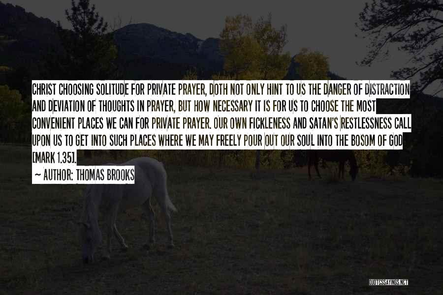 Our Own Thoughts Quotes By Thomas Brooks