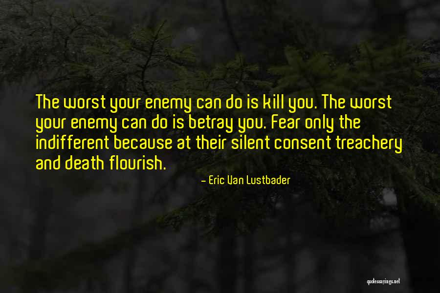 Our Own Worst Enemy Quotes By Eric Van Lustbader