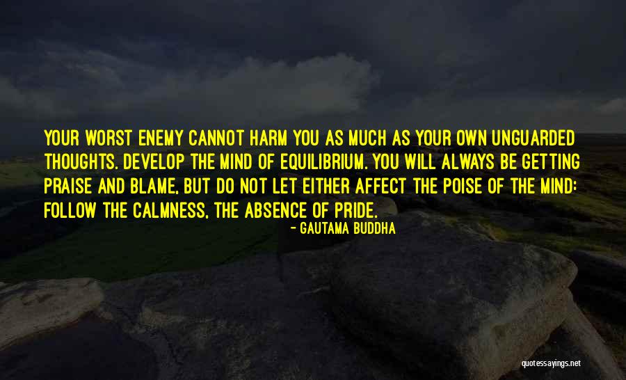 Our Own Worst Enemy Quotes By Gautama Buddha