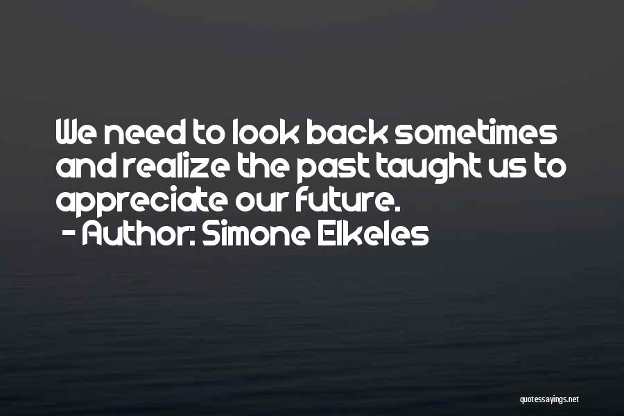 Our Past And Future Quotes By Simone Elkeles