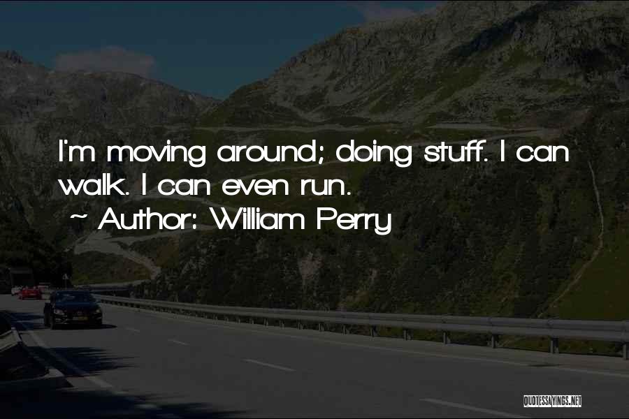 Our Past And Moving On Quotes By William Perry