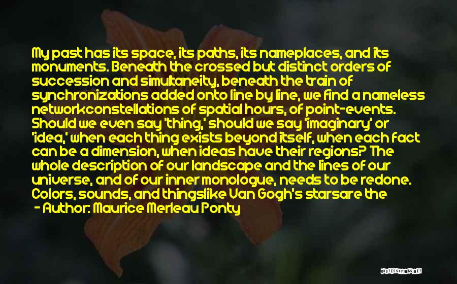 Our Paths Have Crossed Quotes By Maurice Merleau Ponty