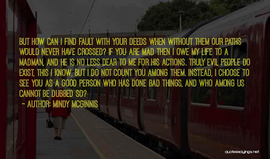 Our Paths Have Crossed Quotes By Mindy McGinnis