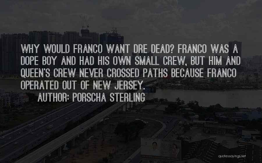 Our Paths Have Crossed Quotes By Porscha Sterling