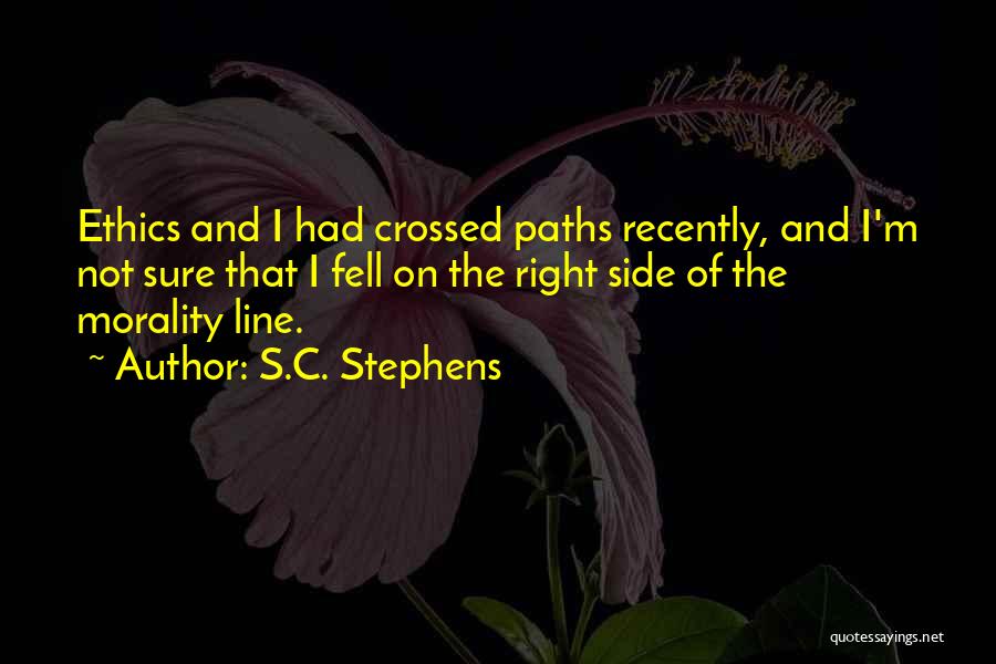 Our Paths Have Crossed Quotes By S.C. Stephens