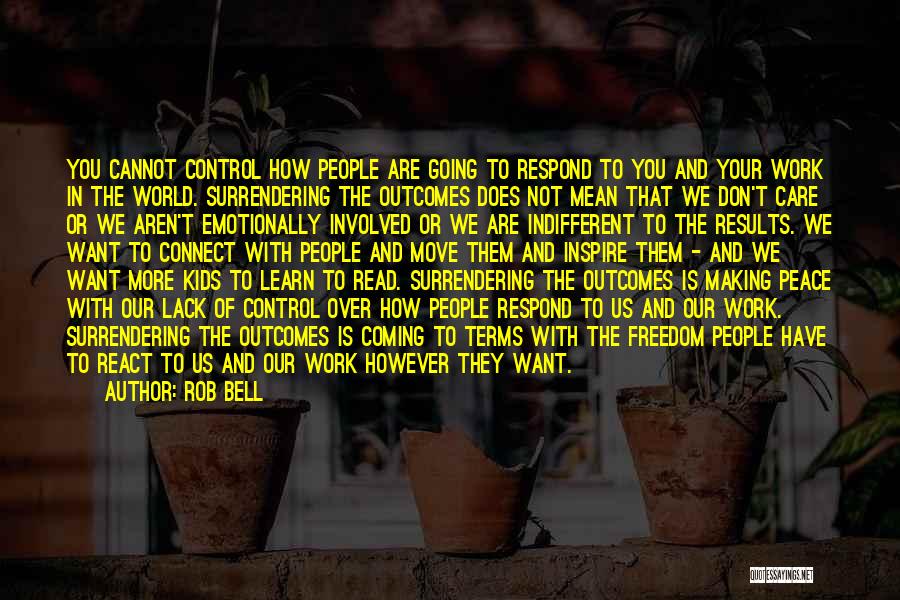 Our People Quotes By Rob Bell