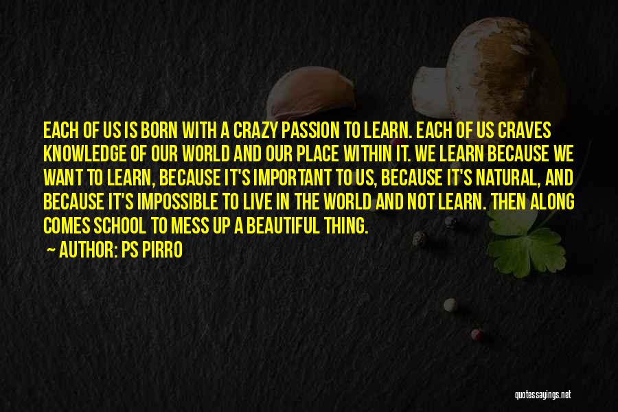Our Place In The World Quotes By Ps Pirro