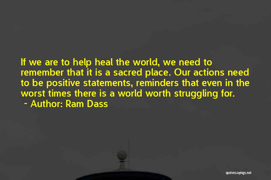 Our Place In The World Quotes By Ram Dass