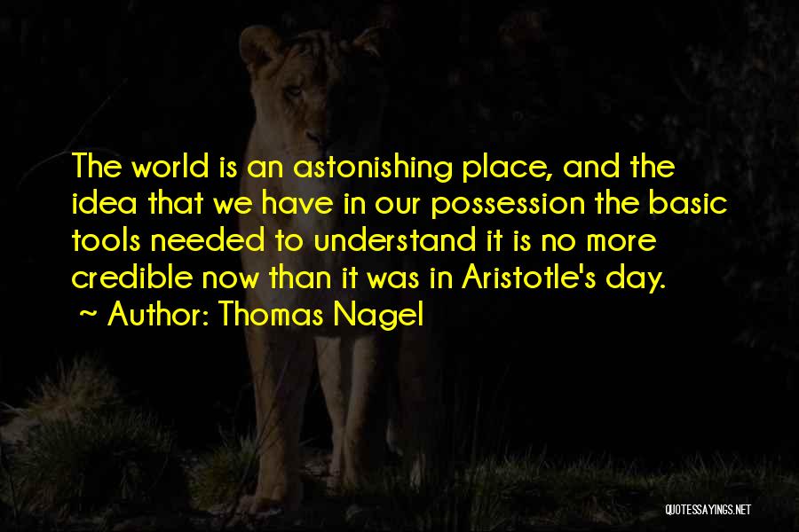 Our Place In The World Quotes By Thomas Nagel