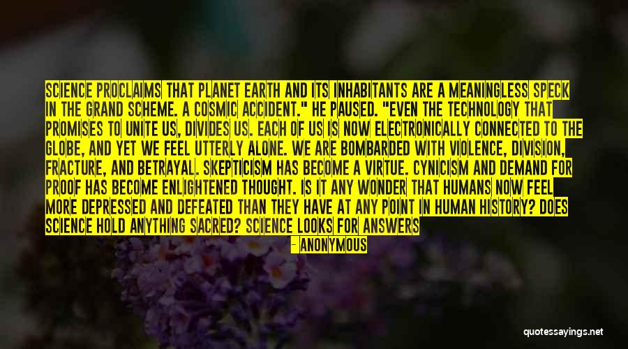 Our Planet Earth Quotes By Anonymous