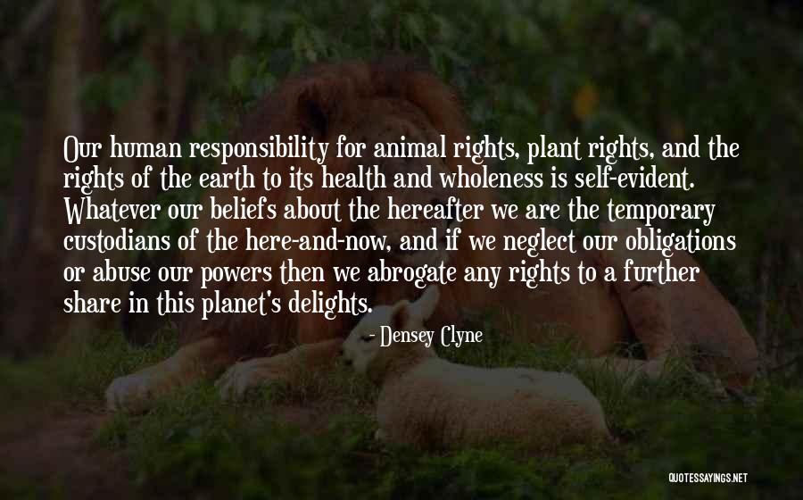 Our Planet Earth Quotes By Densey Clyne