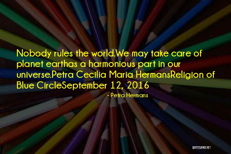 Our Planet Earth Quotes By Petra Hermans