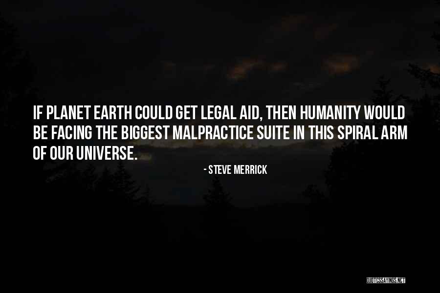 Our Planet Earth Quotes By Steve Merrick