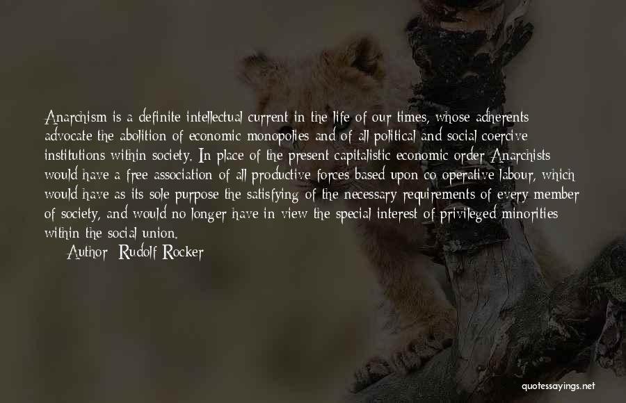 Our Purpose In Life Quotes By Rudolf Rocker