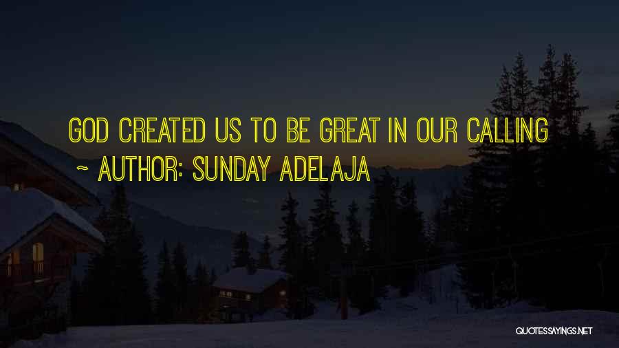 Our Purpose In Life Quotes By Sunday Adelaja
