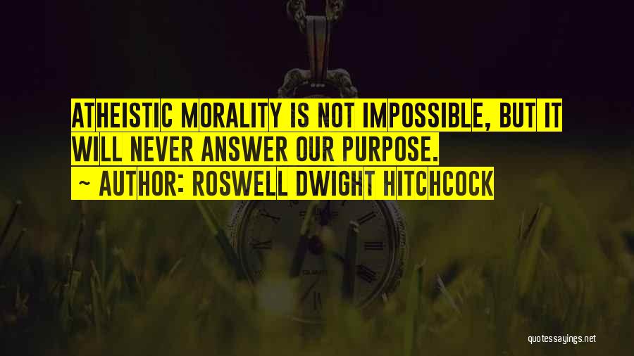 Our Quotes By Roswell Dwight Hitchcock