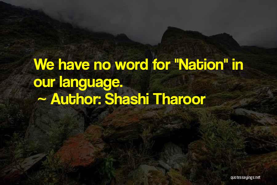 Our Quotes By Shashi Tharoor